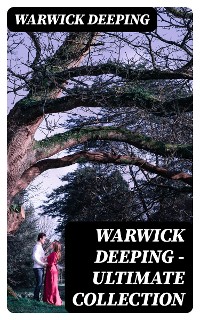 Cover Warwick Deeping - Ultimate Collection