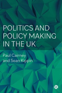 Cover Politics and Policy Making in the UK
