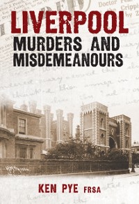 Cover Liverpool Murders and Misdemeanours