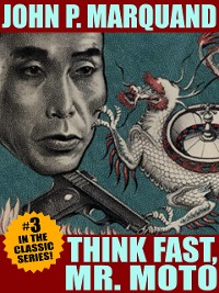 Cover Think Fast, Mr. Moto