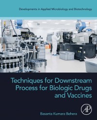 Cover Techniques for Downstream process for Biologic Drugs and Vaccines