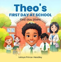 Cover Theo's First Day At School