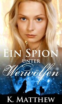 Cover Ein Spion unter Werwölfen