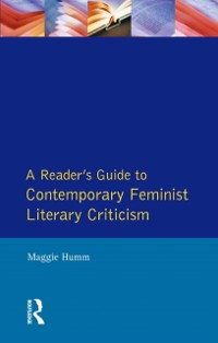 Cover Readers Guide to Contemporary Feminist Literary Criticism
