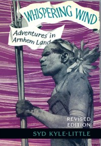 Cover Whispering Wind : Adventures In Arnhem Land