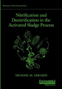 Cover Nitrification and Denitrification in the Activated Sludge Process
