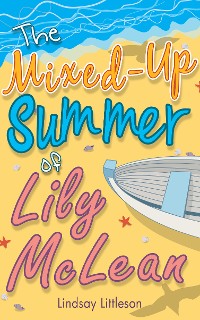 Cover The Mixed-Up Summer of Lily McLean