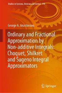 Cover Ordinary and Fractional Approximation by Non-additive Integrals: Choquet, Shilkret and Sugeno Integral Approximators