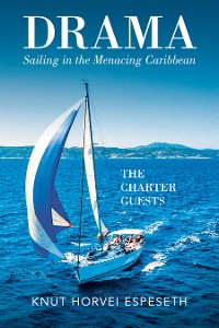 Cover Drama Sailing in the Menacing Caribbean