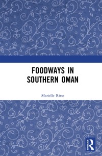Cover Foodways in Southern Oman