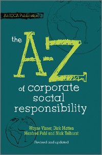 Cover The A to Z of Corporate Social Responsibility, 2nd, Revised and Updated Edition