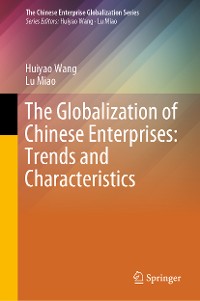 Cover The Globalization of Chinese Enterprises: Trends and Characteristics