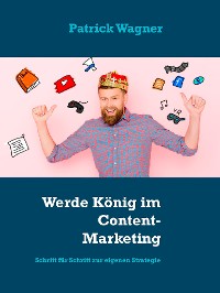 Cover Werde König im Content-Marketing