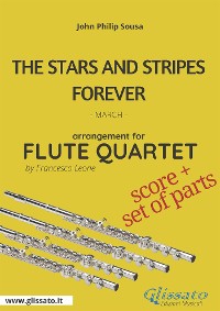 Cover The Stars and Stripes Forever - Flute Quartet score & parts