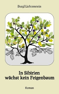Cover In Sibirien wächst kein Feigenbaum