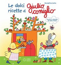 Cover Le ricette dolci di Giulio Coniglio