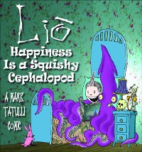 Cover Lio: Happiness Is a Squishy Cephalopod