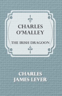 Cover Charles O'Malley: The Irish Dragoon