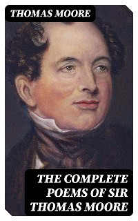 Cover The Complete Poems of Sir Thomas Moore
