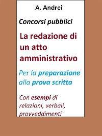 Cover Concorsi pubblici - La redazione di un atto amministrativo
