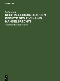 Cover Rechts-Lexikon auf dem Gebiete des Zivil- und Handelsrechts