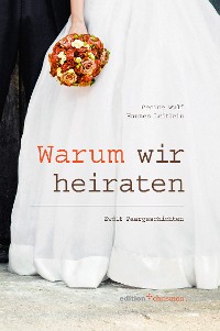 Cover Warum wir heiraten