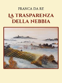 Cover La trasparenza della nebbia