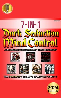 Cover Dark Seduction, Mind Control, and Persuasion Tactics Based on Female Psychology, The Complete Sarah Levi Collection (Books 1-7) [2025 Edition]