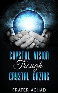 Cover Crystal Vision Trough Crystal Gazing