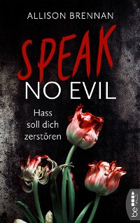 Cover Speak No Evil – Hass soll dich zerstören