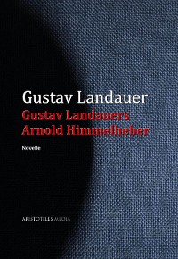 Cover Gustav Landauers Arnold Himmelheber