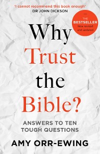Cover Why Trust the Bible? (Revised and updated)