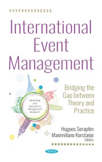 Cover International Event Management: Bridging the Gap between Theory and Practice