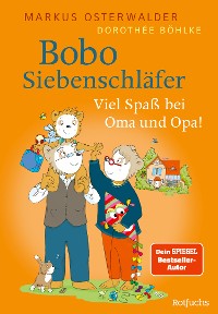 Cover Bobo Siebenschläfer: Viel Spaß bei Oma und Opa!