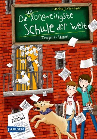 Cover Die unlangweiligste Schule der Welt 4: Zeugnis-Alarm!