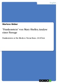 Cover "Frankenstein" von Mary Shelley. Analyse einer Passage