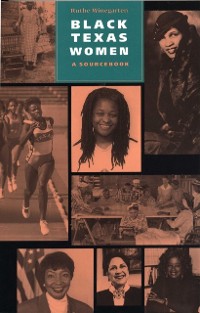 Cover Black Texas Women: A Sourcebook