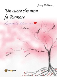 Cover Un Cuore Che Ama Fa Rumore