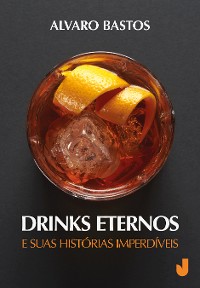 Cover Drinks eternos e suas histórias imperdíveis