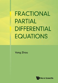 Cover FRACTIONAL PARTIAL DIFFERENTIAL EQUATIONS