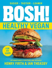 Cover BOSH!: Healthy Vegan