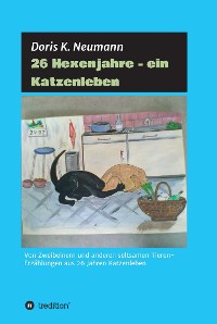 Cover 26 Hexenjahre - ein Katzenleben