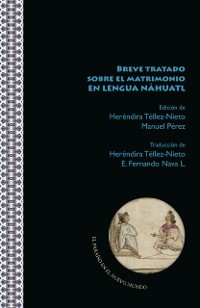 Cover Breve tratado sobre el matrimonio en lengua nahuatl