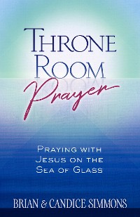 Cover Throne Room Prayer