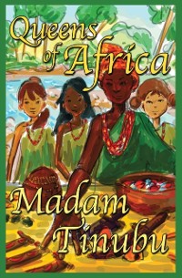 Cover Madam Tinubu Queens of Africa Book 6