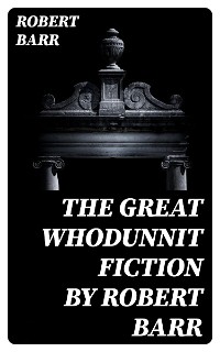 Cover The Great Whodunnit Fiction by Robert Barr