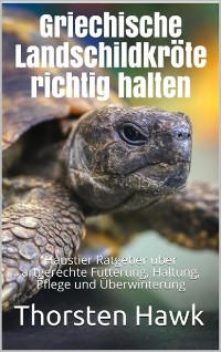 Cover Griechische Landschildkröte richtig halten