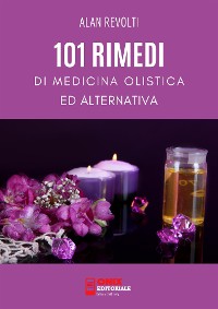 Cover 101 Rimedi di Medicina Olistica ed Alternativa