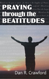 Cover Praying Through the Beatitudes