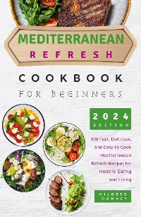 Cover Mediterranean Refresh Cookbook for Beginners